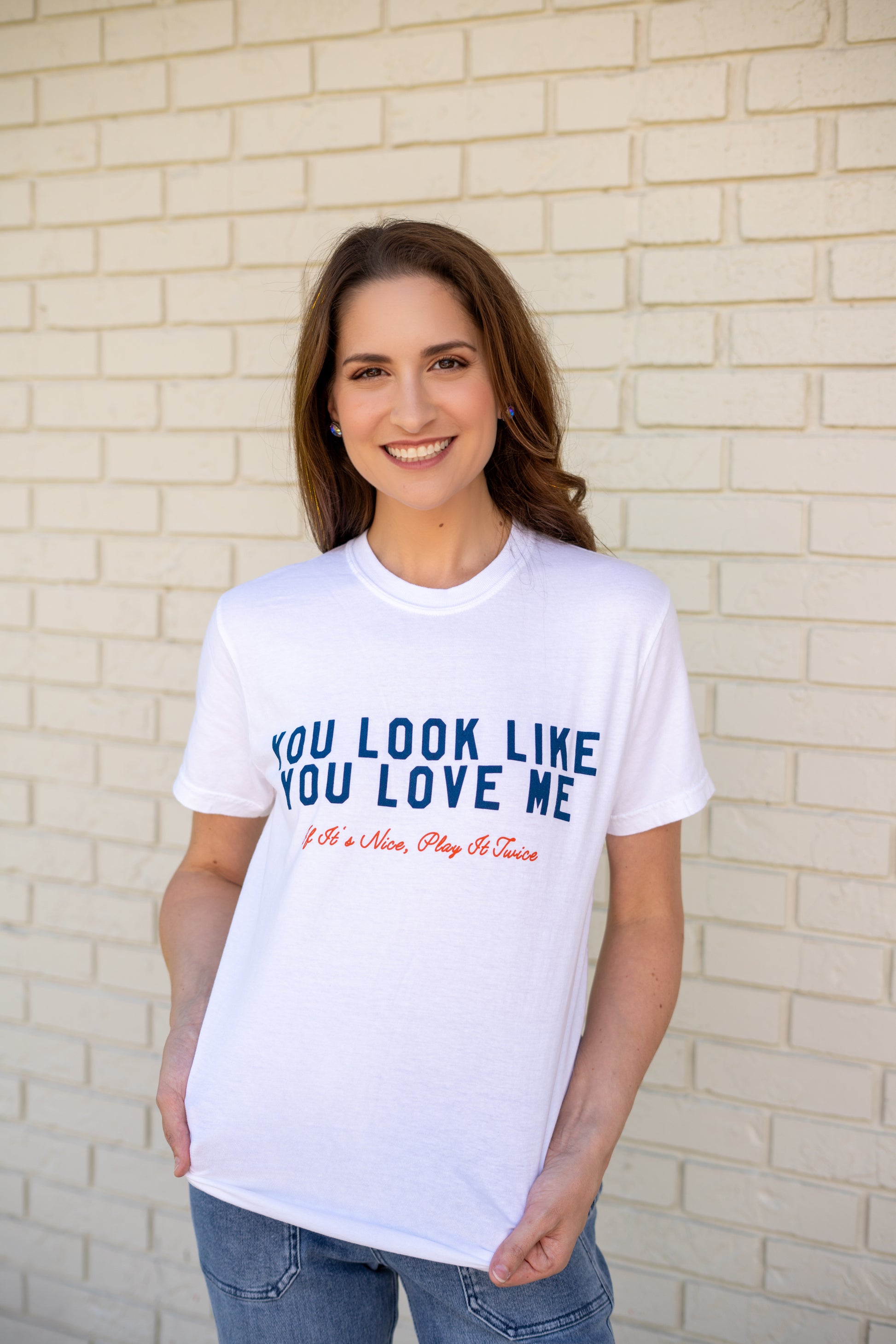 You Look Like You Love Me Tee
